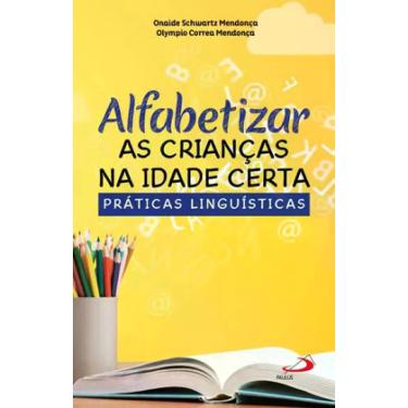 Imagem de Alfabetizar as crianças na idade certa - PAULUS **