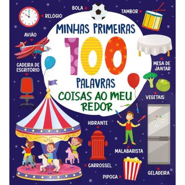 Imagem de Livro - Coleção Minhas Primeiras 100 Palavras - Coisas ao Meu Redor