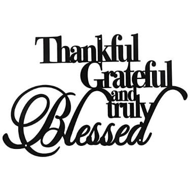 Imagem de Thankful Grateful And Truly Blessed decoração de parede de metal decoração de parede abençoada placas de parede ornamento para decoração de casa maneira de entrada decoração de parede de ferro agradecido decoração interior exterior decorações suspensas
