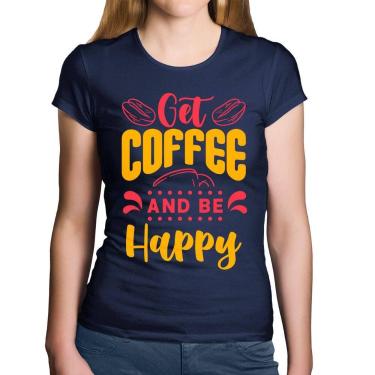 Imagem de Baby Look Algodão Get Coffee And Be Happy - Foca na Moda, Marinho, GGG