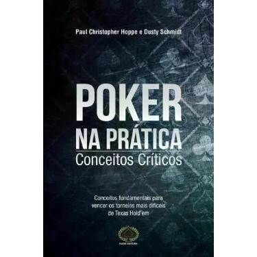 Imagem de Poker na Prática Conceitos Críticos: Conceitos Críticos - Dusty Schmid