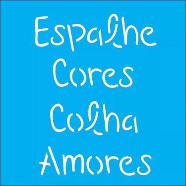 Imagem de Estencil 14x14 frase espalhe cores opa2214 - OPA Criando Arte