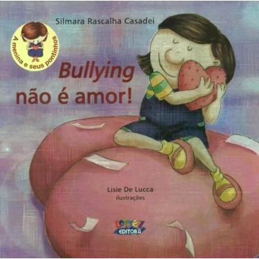 Imagem de Livro - Bullying não é amor!