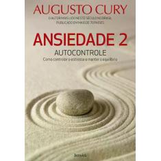 Livro - Ansiedade 2: Autocontrole Livro - Ansiedade 2: Autocontrole