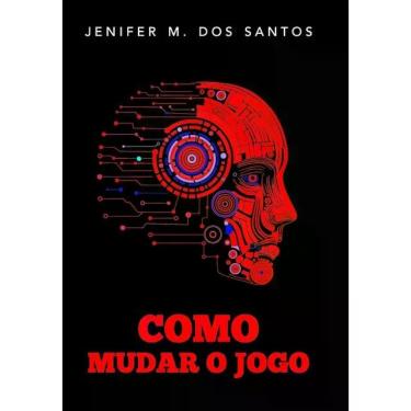 Imagem de Como mudar o jogo - SCORTECCI