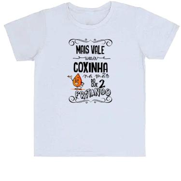Imagem de Camiseta Infantil Mais vale uma coxinha na mão do que 2 fritando - Ale
