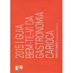 Guia Bem-Te-Vi da Gastronomia Carioca - Bem Te Vi, 3