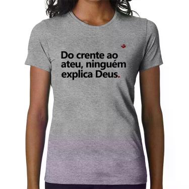 Imagem de Baby Look Do crente ao ateu, ninguém explica Deus - Foca na Moda, Cinz