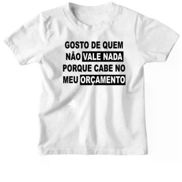 Imagem de Camiseta Infantil Gosto de quem nao vale nada - Alearts, 2
