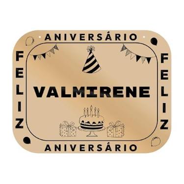 Imagem de Placa Feliz Aniversário Valmirene em MDF, 19x14 cm, com 2 Furos para Pendurar