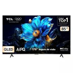 Smart TV TCL 85 Polegadas QLED 4K P7K WiFi Bluetooth Google TV HDR10+ Dolby Atmos Dolby Vision 85P7K