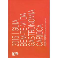 Guia Bem-Te-Vi da Gastronomia Carioca - Bem Te Vi, 3