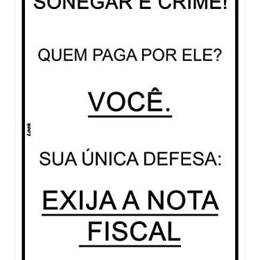 Imagem de Placa Sinalização Sonegar É Crime Exija Nota Fiscal Tamanho:20X30CM